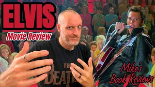 Elvis Movie Review From a Huge Elvis Presley Fan (2022 - Baz Luhrmann, Austin Butler, Tom Hanks)