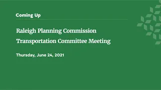 Raleigh Planning Commission Transportation Committee Meeting - June 24, 2021