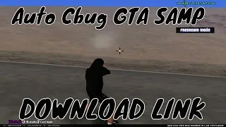GTA SAMP - PRIVATE BEST Auto Cbug [DOWNLOAD LINK]