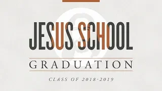 Jesus School Graduation | Class of 2018-2019