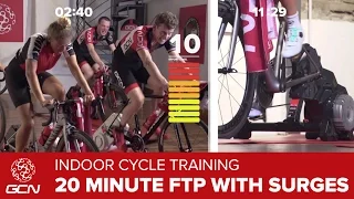 Indoor Cycling Training – 20 Minute FTP Session With Surges