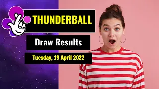 Thunderball draw results from Tuesday, 19 April 2022