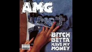 Bitch Betta Have My Money - AMG 1991