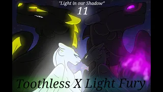 Toothless X Light Fury // Episode 11 //  ["Light in our Shadow"] (NEW)