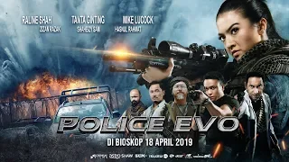 Official Trailer POLICE EVO (2019) - Raline Shah, Tanta Ginting, Mike Lucock