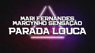PLAYBACK - PARADA LOUCA -  MARI FERNANDES E MARCYNHO SENSAÇÃO (KARAOKÊ)