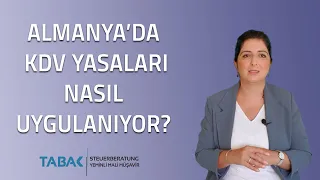 Almanya'da KDV Yasaları Nasıl Uygulanır? | TABAK Steuerberatung