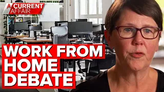 Office occupancy rates ignite working from home debate | A Current Affair