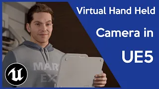 How to Create a Hand Held Virtual Camera in Unreal Engine 5