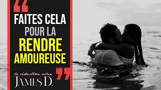 Comment RENDRE UNE FEMME FOLLE AMOUREUSE DE TOI - Faites cela pour la rendre dingue de vous