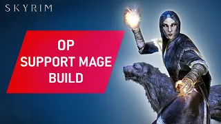 Skyrim: How To Make An OVERPOWERED Support Mage Build (Restoration, Alteration and Illusion)