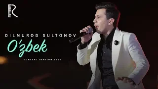 Dilmurod Sultonov - O'zbek (jonli ijro) (concert version)