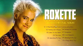 The Very Best Of Roxette💖Roxette Greatest Hits Full Album 2021💖Best Songs of Roxette2