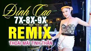 LK NHẠC TRẺ REMIX 7X 8X 9X MỚI NHẤT 2022 - NHẠC SÀN VŨ TRƯỜNG DJ GÁI XINH - CẢM XÚC THĂNG HOA