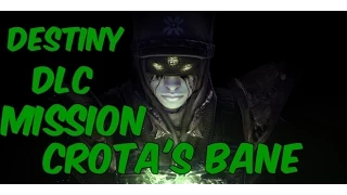 Destiny Dark Below Story DLC Mission Walkthrough Crota's Bane Part 1