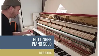 GOTTINGEN - PIANO SOLO + PAROLES - BARBARA