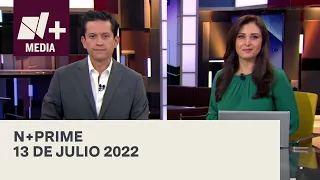 N+Prime - Programa Completo: 13 de julio 2022