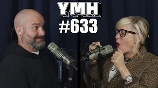 Your Mom's House Podcast - Ep. 633