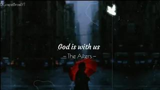 The Afters - God is with us (Tradução PT-BR) Louvor