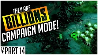 NO NO NO NOT THE TENTS - Part 14 - They Are Billions CAMPAIGN MODE Lets Play Gameplay