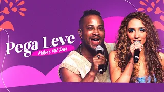 MaLu e Mr. Dan - Pega Leve (#PagodeDaMaLu Ao Vivo)