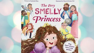 The Very Smelly Princess (Children’s Book Read Aloud)