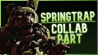 [FNAF] Springtrap | Collab Part For @MrNobodySFM