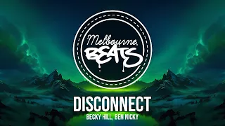 Becky Hill, Ben Nicky - Disconnect