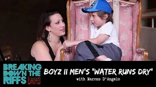 Breaking Down the Riffs w/ Natalie Weiss - Boyz II Men's "Water Runs Dry" w/ Marcus D'Angelo (Ep. 4)