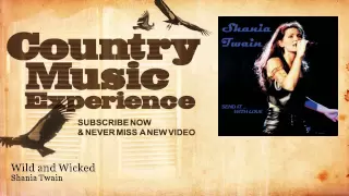 Shania Twain - Wild and Wicked - Country Music Experience