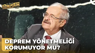 Yeni Binalar Neden Yıkılıyor? -Prof. Dr. Mehmet Nuray Aydınoğlu | Az Önce Konuştum Deprem Özel