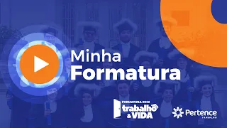 FORMATURA 2022 | TRABALHO & VIDA | CURTAM ESSE MOMENTO BRILHANTE