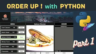 Python Tkinter Project - Restaurant Oder System - Part 1 - GUI Frontend