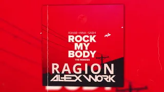 R3HAB INNA Sash - Rock My Body (Ragion & Alex Work remix)