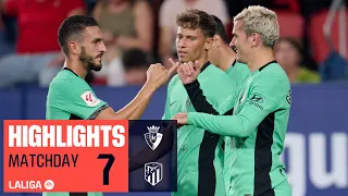 Highlights CA Osasuna vs Atletico Madrid (0-2)