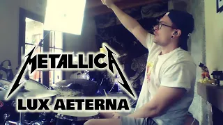 Lux Aeterna - Metallica - Drum cover