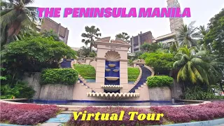 THE PENINSULA MANILA I VIRTUAL TOUR