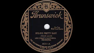 1927 Abe Lyman - Bye-Bye Pretty Baby (Frank Sylvano, vocal)