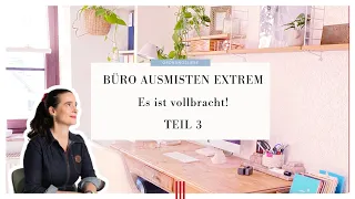 🗄 Büro ausmisten extrem | Habe ich die 30% geschafft? 💪 | Teil 3