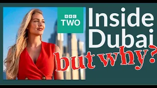 BBC: Inside Dubai but why?