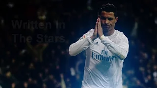 Cristiano Ronaldo ► Written In The Stars | 2016 HD