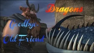 HTTYD (Thornado & Stoick) ~ Goodbye, Old Friend