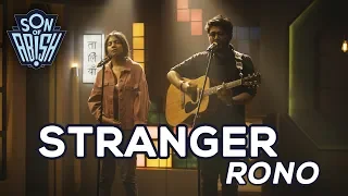 STRANGER by RONO | Son Of Abish Picks