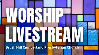 Worship Livestream | April 21, 2014 | Brush Hill CP Church