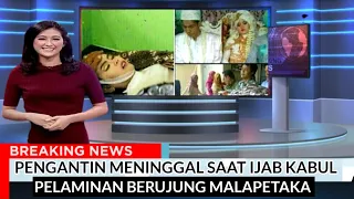 Pelaminan Berujung Malapetaka, Pecah Tangis Pengantin Yang Meninggal Dunia Saat Ijab Kabul