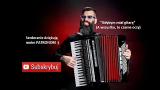 GDYBYM MIAŁ GITARĘ | WERSJA 2020 | AKORDEON | BOSSMusicLomza