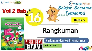 Bilangan dan Perhitungannya Vol 2 Bab 16 RANGKUMAN Hal 112 Matematika Kelas 5 SD Kurikulum Merdeka