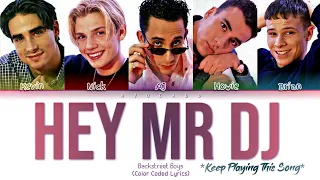 Backstreet Boys - Hey Mr. DJ (Keep Playing This Song) [Color Coded Lyrics]