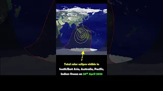 Hybrid Solar Eclipse On 20th April 2023 In South East Asia, Australia And Pacific