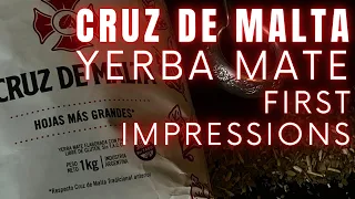 Cruz de Malta | Yerba Mate | First Impressions 🧉